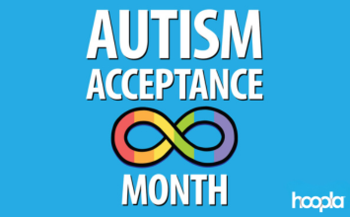 Autism Acceptance Month on hoopla