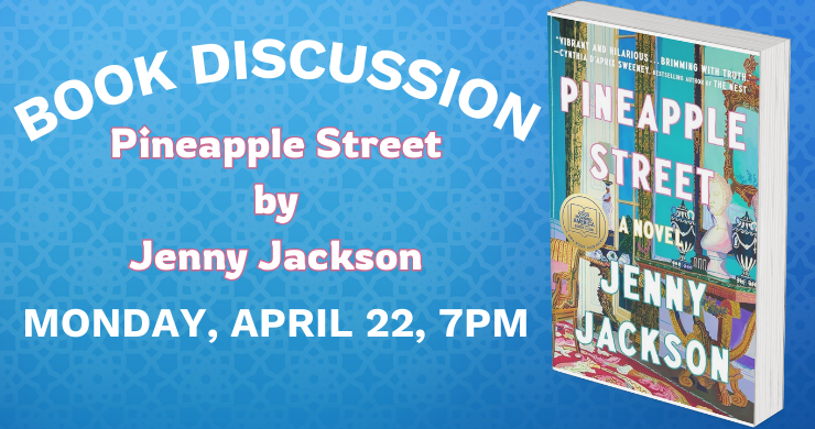 Book Discussion: Pineapple Street by Jenny Jackson