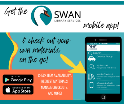 "Get the Swan" info banner about mobile app: "Check out your own materials on the go! Check item availability, request materials, manage checkouts, and more!"