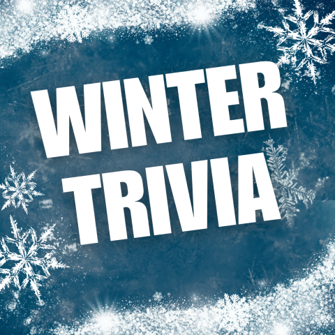 Blue background with snow on the top and bottom with the words "Winter Trivia" in the middle.