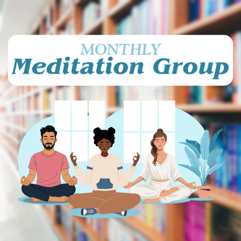 Monthly Meditation Group in Blue text. Beneath the text is an image of two women and a man mediating at the library.