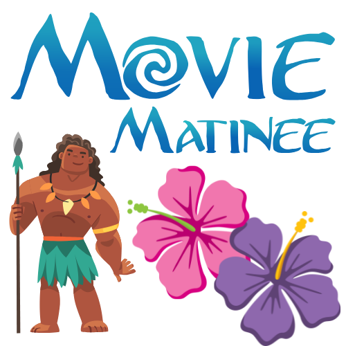 text "Movie Matinee" with tropical flowers and Polynesian man