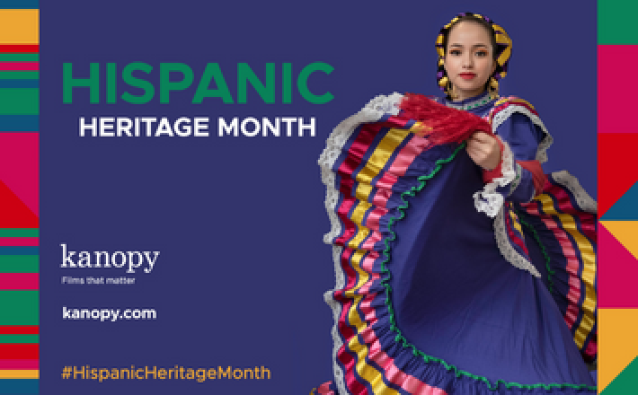 Hispanic Heritage Month on Kanopy