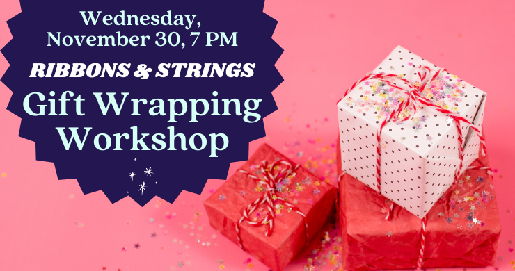 Ribbons & Strings: Gift Wrapping Workshop