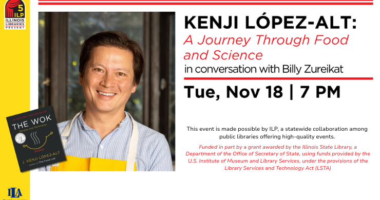 Graphic for the virtual program Kenji López-Alt: A Journey Through Food and Science on Tue, Nov 18, 7pm. White background with a picture of the author on the left side and his book The Wok in the corner.