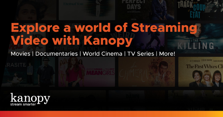 Explore a world of streaming video with Kanopy, movies, documentaries, world cinema, tv series, more.
