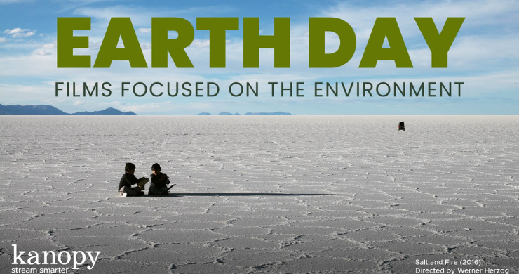 A still shot from the film Salt and Fire of two people sitting on a salt plane. Text above reads "Earth Day. Films focused on the environment." The Kanopy logo is in the bottom left corner.