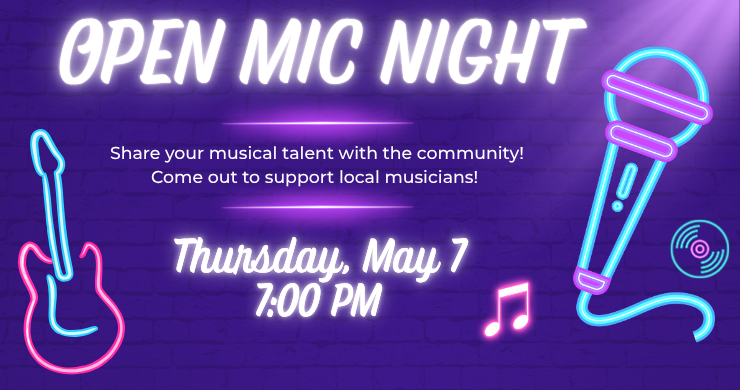 Purple brick background with neon graphics of a guitar, microphone, CD, and music note. Text reads "Open Mic Night. Thursday, May 7, 7:00 pm."