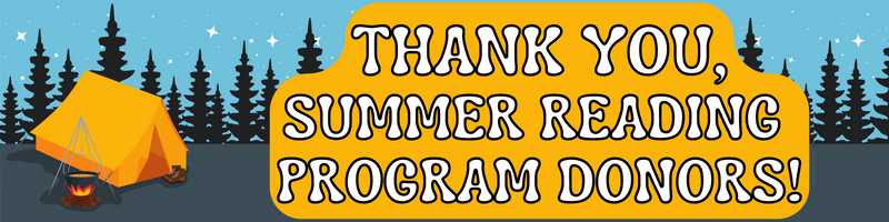 Thank you, Summer Reading Program donors! banner