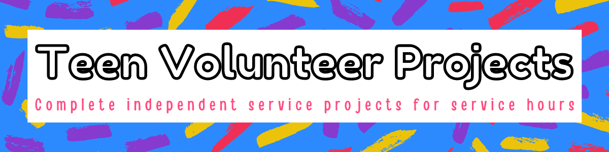 Teen Summer Volunteer Projects